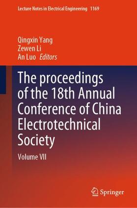 Yang / Luo / Li |  The proceedings of the 18th Annual Conference of China Electrotechnical Society | Buch |  Sack Fachmedien