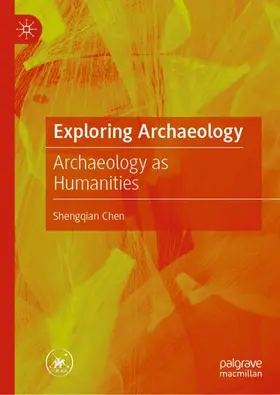 Chen |  Exploring Archaeology | Buch |  Sack Fachmedien