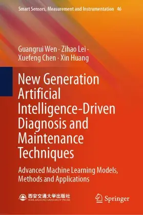 Wen / Huang / Chen |  New Generation Artificial Intelligence-Driven Diagnosis and Maintenance Techniques | Buch |  Sack Fachmedien