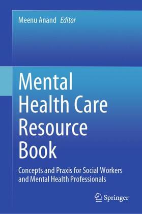 Anand |  Mental Health Care Resource Book | Buch |  Sack Fachmedien