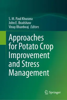 Khurana / Bhardwaj / Bradshaw |  Approaches for Potato Crop Improvement and Stress Management | Buch |  Sack Fachmedien