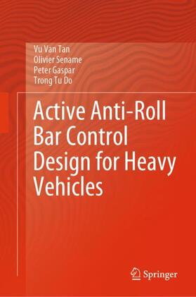 Van Tan / Do / Sename |  Active Anti-Roll Bar Control Design for Heavy Vehicles | Buch |  Sack Fachmedien