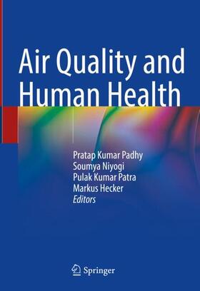 Padhy / Hecker / Niyogi |  Air Quality and Human Health | Buch |  Sack Fachmedien