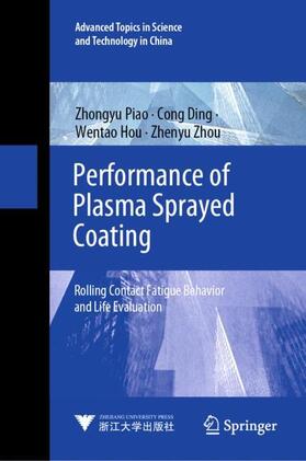 Piao / Zhou / Ding |  Performance of Plasma Sprayed Coating | Buch |  Sack Fachmedien