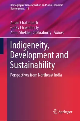 Chakrabarti / Chakraborty |  Indigeneity, Development and Sustainability | Buch |  Sack Fachmedien