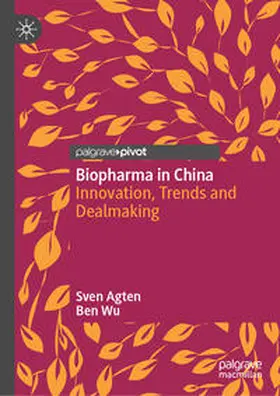 Agten / Wu |  Biopharma in China | eBook | Sack Fachmedien