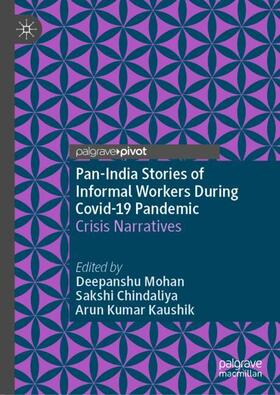 Mohan / Kaushik / Chindaliya |  Pan-India Stories of Informal Workers During Covid-19 Pandemic | Buch |  Sack Fachmedien