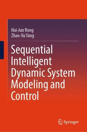 Yang / Rong |  Sequential Intelligent Dynamic System Modeling and Control | Buch |  Sack Fachmedien