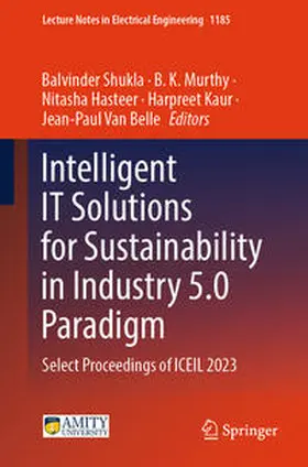 Shukla / Murthy / Hasteer |  Intelligent IT Solutions for Sustainability in Industry 5.0 Paradigm | eBook | Sack Fachmedien