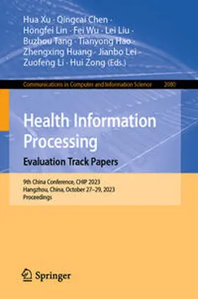 Xu / Chen / Li |  Health Information Processing. Evaluation Track Papers | eBook | Sack Fachmedien