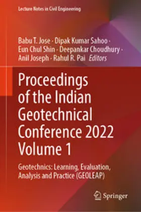 Jose / Sahoo / Shin |  Proceedings of the Indian Geotechnical Conference 2022 Volume 1 | eBook | Sack Fachmedien