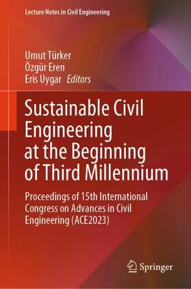 Türker / Uygar / Eren |  Sustainable Civil Engineering at the Beginning of Third Millennium | Buch |  Sack Fachmedien