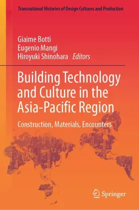 Botti / Shinohara / Mangi |  Building Technology and Culture in the Asia-Pacific Region | Buch |  Sack Fachmedien