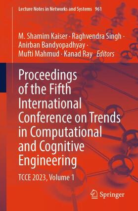Kaiser / Singh / Ray |  Proceedings of the Fifth International Conference on Trends in Computational and Cognitive Engineering | Buch |  Sack Fachmedien
