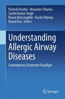 Prasher / Sharma / Singh |  Understanding Allergic Airway Diseases | Buch |  Sack Fachmedien