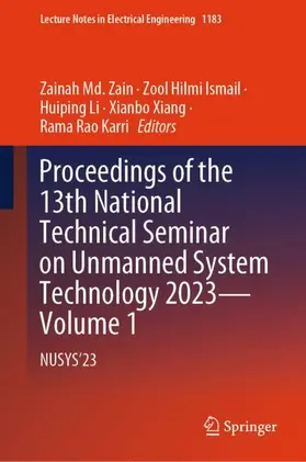 Md. Zain / Ismail / Karri |  Proceedings of the 13th National Technical Seminar on Unmanned System Technology 2023-Volume 1 | Buch |  Sack Fachmedien