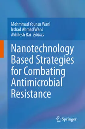 Wani / Rai |  Nanotechnology Based Strategies for Combating Antimicrobial Resistance | eBook | Sack Fachmedien