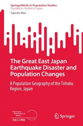 Abe |  The Great East Japan Earthquake Disaster and Population Changes | Buch |  Sack Fachmedien