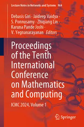 Giri / Vaidya / Ponnusamy |  Proceedings of the Tenth International Conference on Mathematics and Computing | eBook | Sack Fachmedien