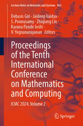 Giri / Vaidya / Ponnusamy |  Proceedings of the Tenth International Conference on Mathematics and Computing | eBook | Sack Fachmedien