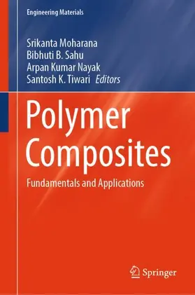 Moharana / Tiwari / Sahu |  Polymer Composites | Buch |  Sack Fachmedien