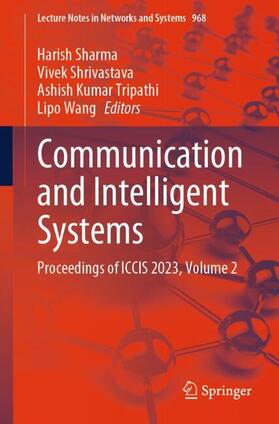 Sharma / Wang / Shrivastava |  Communication and Intelligent Systems | Buch |  Sack Fachmedien
