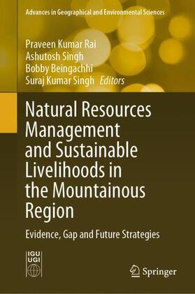 Rai / Singh / Beingachhi |  Natural Resources Management and Sustainable Livelihoods in the Mountainous Region | Buch |  Sack Fachmedien