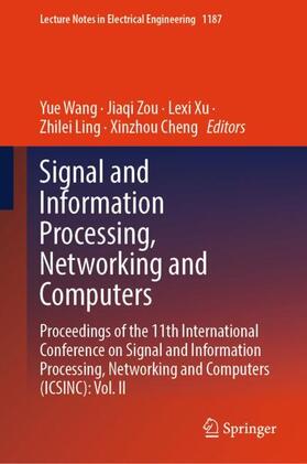 Wang / Zou / Cheng |  Signal and Information Processing, Networking and Computers | Buch |  Sack Fachmedien