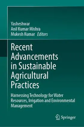 Yasheshwar / Mishra / Kumar |  Recent Advancements in Sustainable Agricultural Practices | eBook | Sack Fachmedien