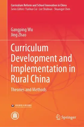 Zhao / Wu |  Curriculum Development and Implementation in Rural China | Buch |  Sack Fachmedien