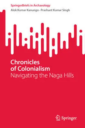 Kanungo / Singh |  Chronicles of Colonialism | eBook | Sack Fachmedien