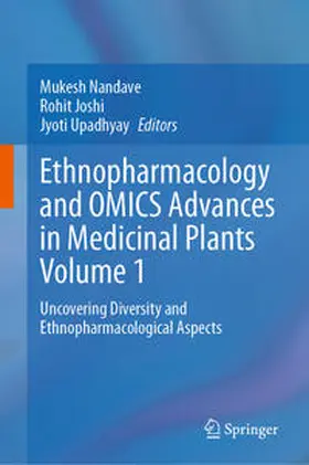 Nandave / Joshi / Upadhyay |  Ethnopharmacology and OMICS Advances in Medicinal Plants Volume 1 | eBook | Sack Fachmedien