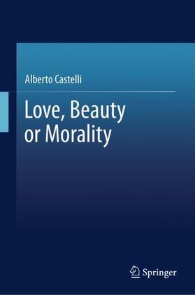 Castelli |  Love, Beauty or Morality | Buch |  Sack Fachmedien