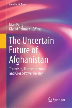 Rahman / Peng |  The Uncertain Future of Afghanistan | Buch |  Sack Fachmedien