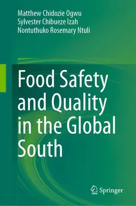 Ogwu / Ntuli / Izah |  Food Safety and Quality in the Global South | Buch |  Sack Fachmedien