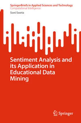 Sweta |  Sentiment Analysis and its Application in Educational Data Mining | eBook | Sack Fachmedien