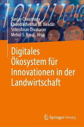 Chaudhary / Raval / Biradar |  Digitales Ökosystem für Innovationen in der Landwirtschaft | Buch |  Sack Fachmedien