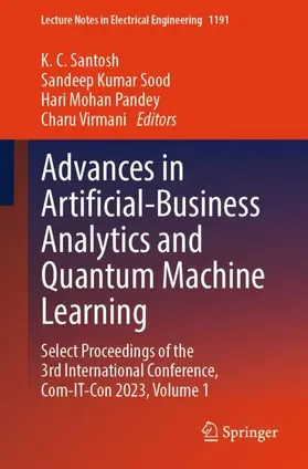 Santosh / Virmani / Sood |  Advances in Artificial-Business Analytics and Quantum Machine Learning | Buch |  Sack Fachmedien