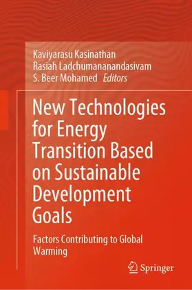 Kasinathan / Mohamed / Ladchumananandasivam |  New Technologies for Energy Transition Based on Sustainable Development Goals | Buch |  Sack Fachmedien