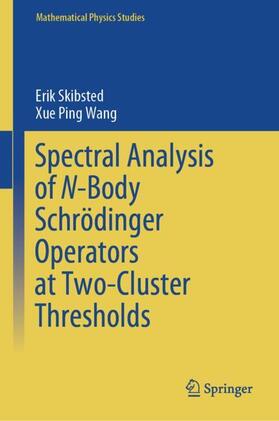 Wang / Skibsted |  Spectral Analysis of N-Body Schrödinger Operators at Two-Cluster Thresholds | Buch |  Sack Fachmedien