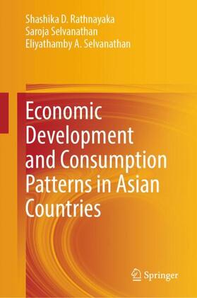 Rathnayaka / Selvanathan |  Economic Development and Consumption Patterns in Asian Countries | Buch |  Sack Fachmedien