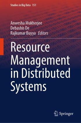Mukherjee / Buyya / De |  Resource Management in Distributed Systems | Buch |  Sack Fachmedien