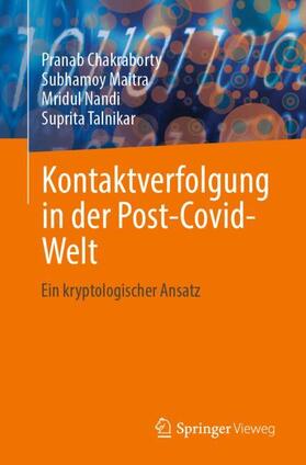 Chakraborty / Talnikar / Maitra |  Kontaktverfolgung in der Post-Covid-Welt | Buch |  Sack Fachmedien