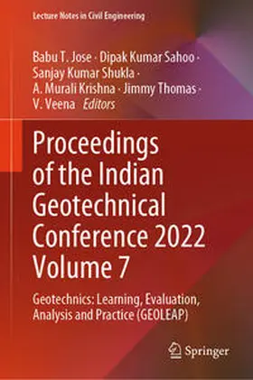 Jose / Sahoo / Shukla |  Proceedings of the Indian Geotechnical Conference 2022 Volume 7 | eBook | Sack Fachmedien