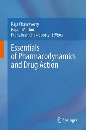 Chakraverty / Chakraborty / Mathur |  Essentials of Pharmacodynamics and Drug Action | Buch |  Sack Fachmedien