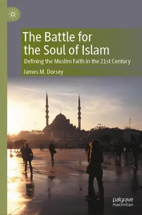 Dorsey |  The Battle for the Soul of Islam | Buch |  Sack Fachmedien