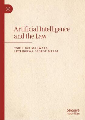 Mpedi / Marwala |  Artificial Intelligence and the Law | Buch |  Sack Fachmedien