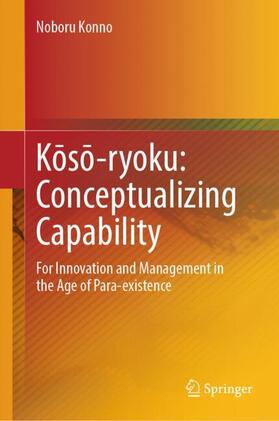 Konno |  K¿s¿-ryoku: Conceptualizing Capability | Buch |  Sack Fachmedien