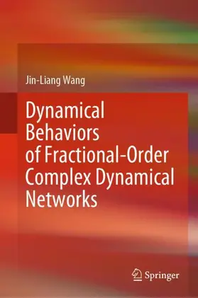 Wang |  Dynamical Behaviors of Fractional-Order Complex Dynamical Networks | Buch |  Sack Fachmedien