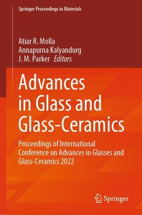 Molla / Parker / Kalyandurg |  Advances in Glass and Glass-Ceramics | Buch |  Sack Fachmedien
